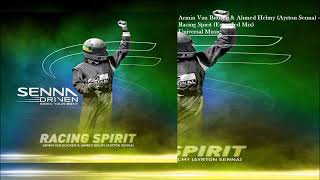 Armin Van Buuren & Ahmed Helmy feat. Ayrton Senna - Racing Spirit (Extended Mix)
