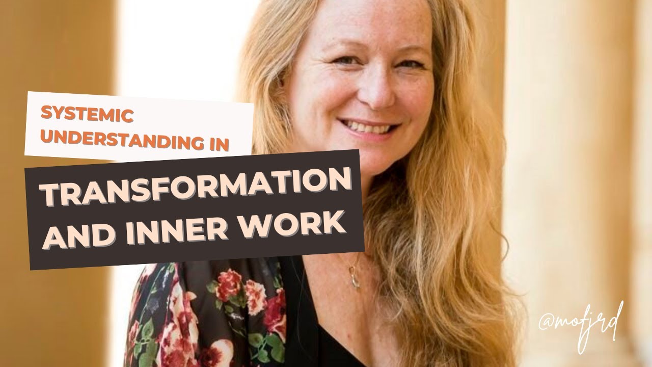 159. Nora Bateson - How does a systemic approach affect change, transformation and inner development