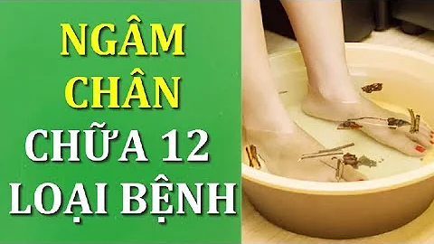 Ngm chn trc khi ng cha 12 loi bnh