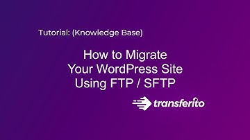Migrate a WordPress Website Using FTP or SFTP Full Tutorial