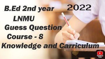 B.Ed 2nd year guess question 2022 C 8 LNMU final exam #biharbed  #bed #guessquestion