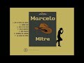 Marcelo mitre  compilado