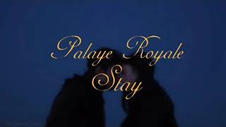 Stay - Palaye Royale [lyrics] Resimi