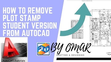 HOW TO REMOVE THE STAMP STUDENT VERSION FROM AUTOCAD
