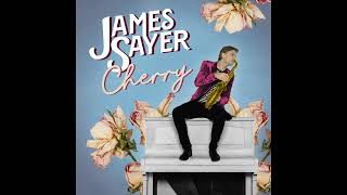 Video thumbnail of "James Sayer - Cherry"