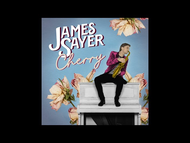 James Sayer - Cherry (Live