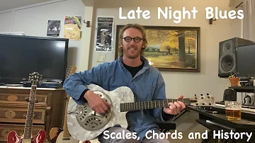 Late Night Blues - Scales, Chords, and History