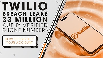 Twilio Breach Leaks 33 Million Authy Verified Phone Numbers | Sync Up