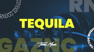 TEQUILA - [ RN X RNGGAZNC EDIT ]