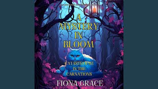 Chapter 96 - A Mystery in Bloom: Catastrophe in the Carnations (An Alice Bloom Cozy Mystery—Book 5) - Fiona Grace & Amelia Labs