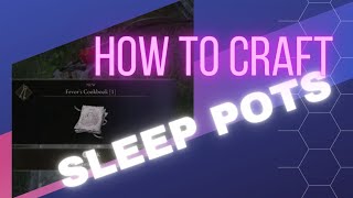 How To Craft Sleep Pots!!! Fevor's Cookbook [1] Location!!! Elden Ring!!!