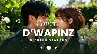 D'WAPINZ band HIDUPKU YANG cover By Aruna sofia Feat Arzuna