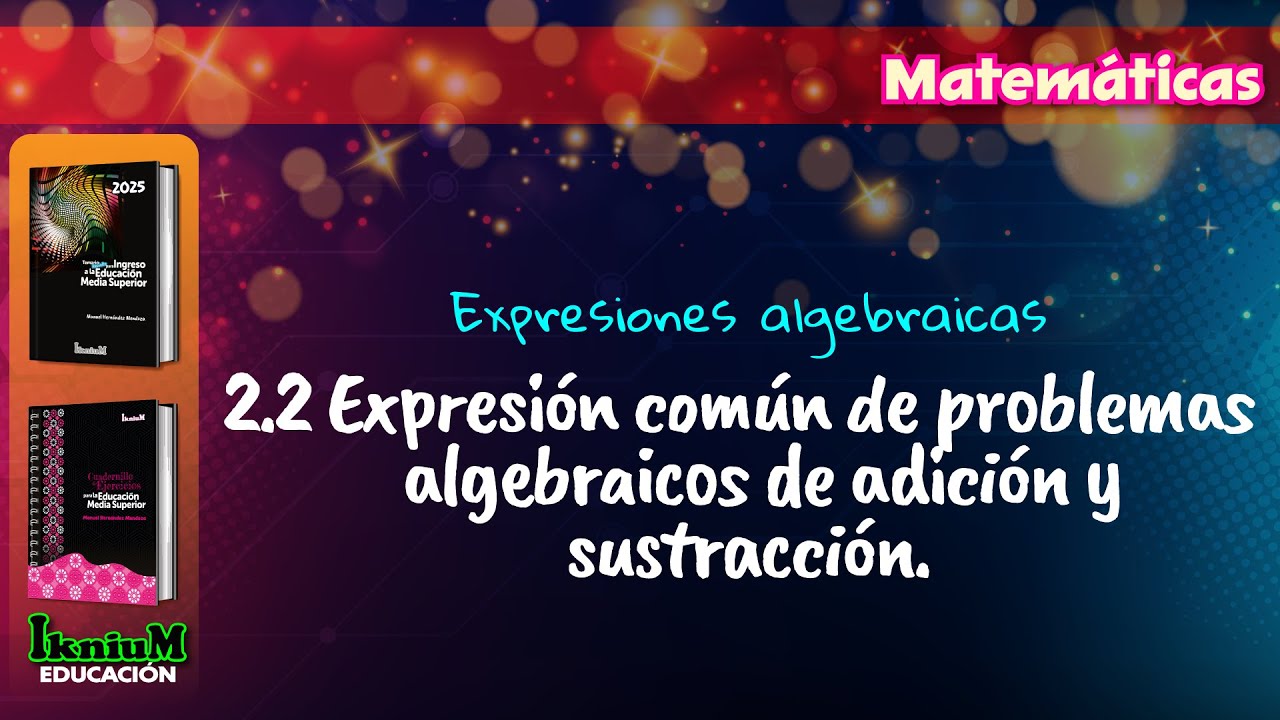 Matemáticas - Expresión común de los problemas algebraicos de adición y