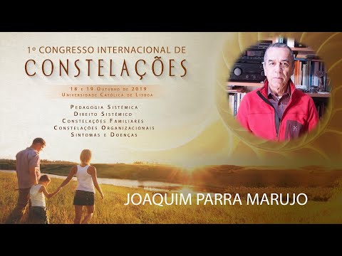 Joaquim Parra Marujo | 1º Congresso Internacional de Constelações