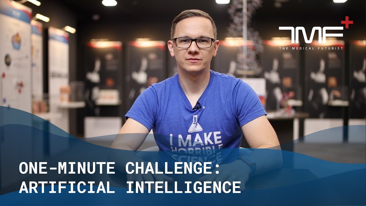 One-minute Challenge: Artificial Intelligence - The Medical Futurist