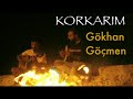 Gkhan gmen  korkarm