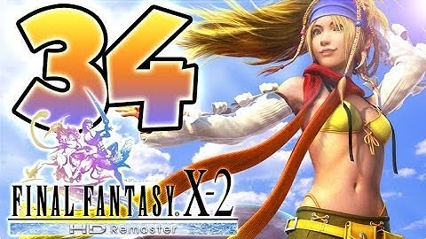FFX-2 Final Fantasy 10-2 / X-2 HD Remaster (PS3) English Walkthrough Part 34 (Ending)