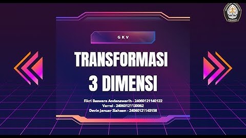 Grafika dan Komputasi Visual - Transformasi 3D