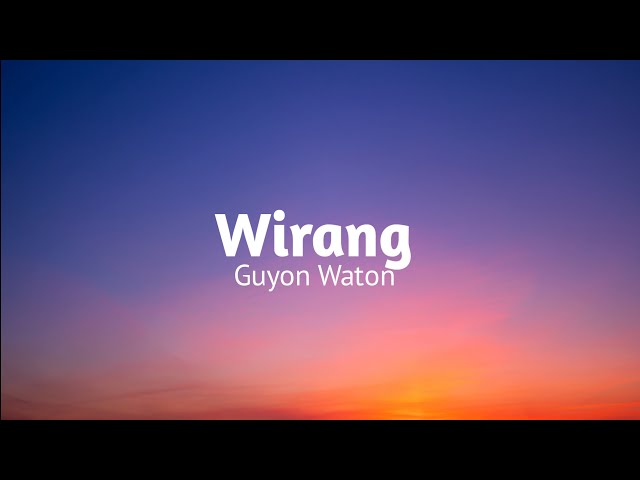 Wirang - Guyon Waton speed up + revamp class=