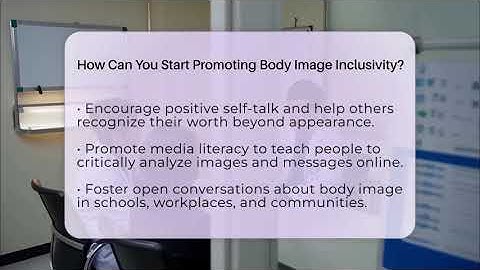 How Can You Start Promoting Body Image Inclusivity? - Inside Body Image