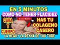 COMO ELIMINAR  LA FLACIDEZ DE TU CARA Y CUERPO EN 5 MINUTOS  CON EL MEJOR COLAGENO  CASERO #colageno