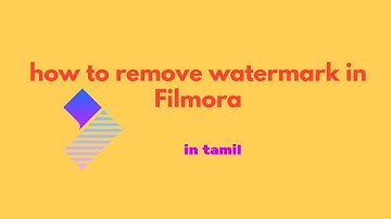 how to remove watermark in filmora in tamil