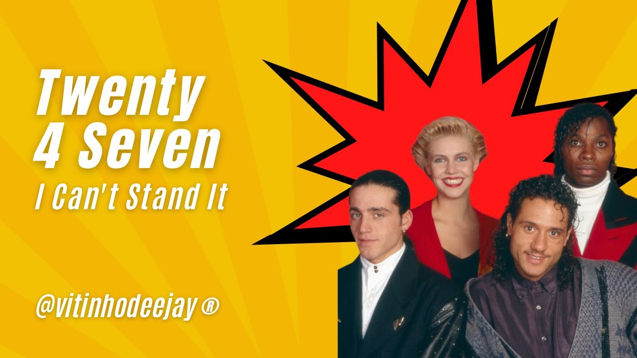 I Can't Stand It - Twenty 4 Seven - YouTube