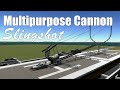 KSP: Multipurpose Cannon Slingshot