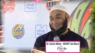 dr Zaidul Akbar - SEHAT ala Rasul part 2