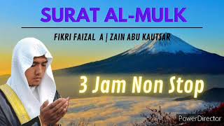 3 Jam Non Stop !!! Surat Al - Mulk Merdu | Zain Abu Kautsar