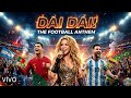 DAI DAI ⚽ Official Football DJ Remix | FIFA World Cup Anthem 2026 | Stadium Song