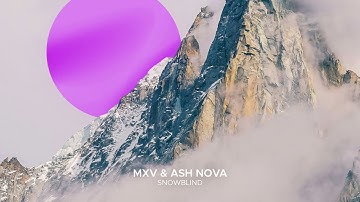 MXV & Ash Nova - Snowblind