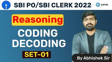 SBI PO/SBI CLERK 2022 | Reasoning | Coding-Decoding | SET-01| By Abhishek Sir | Entri App Banking