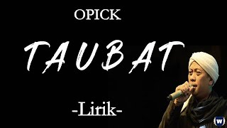 Opick - Taubat Lirik | Taubat - Opick Lyrics