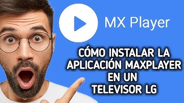 Cómo instalar/configurar la aplicación MaxPlayer en un televisor LG