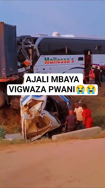 VIDEO: AJALI MBAYA YA MALLESSAS MAENEO YA VIGWAZA - PWANI #breaking  #tanzania #globaltv#accident