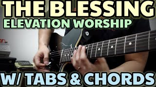 THE BLESSING GUITAR TUTORIAL ELEVATION WORSHIP WITH TABS amp CHORDS