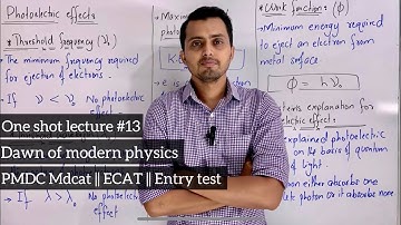 Dawn of modern physics in one shot || PMDC Mdcat || ECAT || Entry test || Physics.