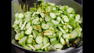 Daal Turai | दाल तुरई | Sponge Gourd with split gram