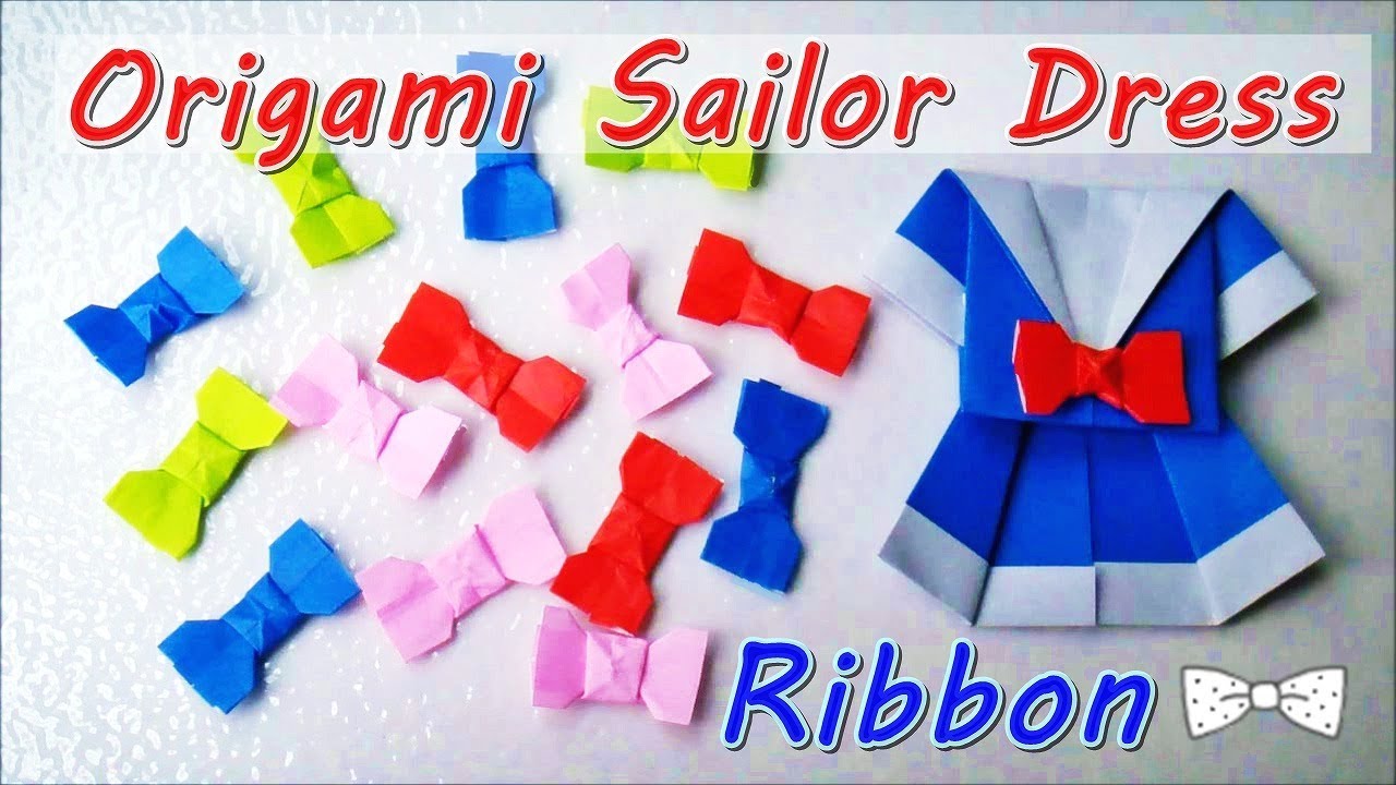 Origami Ribbon 折り紙 セーラー服 Sailor Dress Part 2 小さなリボンの作り方 Origami Paper Craft Easy Tutorial Youtube