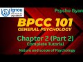BPCC 101 | Chapter 2 Part 2 | Psychology Tutorial | IGNOU BA Psychology | BAPCH | BAFPC | CUET PG