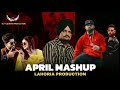 April mashup dhol remix ft dj k lahoria production punjabi mashup mix 2024