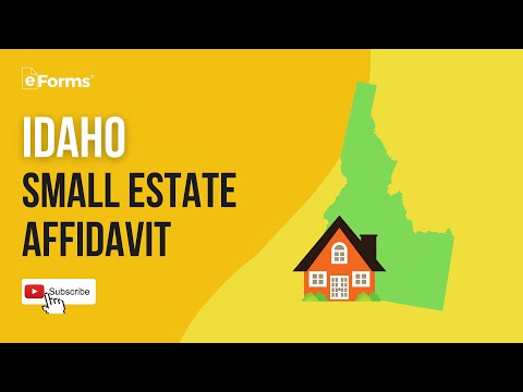 Idaho Small Estate Affidavit - EXPLAINED