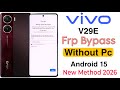 Vivo V29e Frp Bypass | Without Pc | Google Account Lock Unlock - New Security New Method 2026