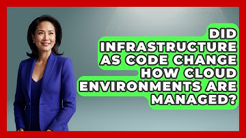 Did Infrastructure as Code Change How Cloud Environments Are Managed? | Cloud Stack Studio News