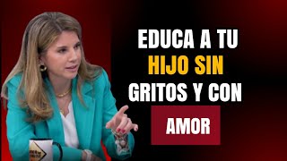 Cómo Educar a tu Hijo sin Gritos y con Amor | Crianza Consciente