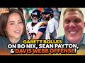 Broncos Garett Bolles on How Davis Webb Will Transform Offense, Why He LOVES Sean Payton &amp; Bo Nix!