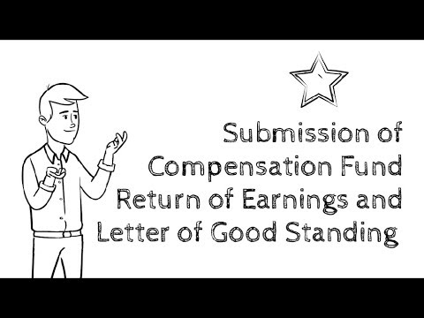 Submission Of Compensation Fund Return Of Earnings And Letter Of Good Standing