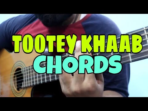 Tootey Khaab Guitar Chords Lesson | Armaan Malik | Songster, Kunal Vermaa , Shabby | Bhushan k.