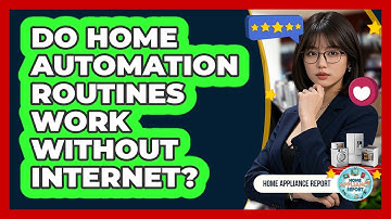 Do Home Automation Routines Work Without Internet? - Home Appliance Report